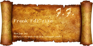 Frenk Füzike névjegykártya